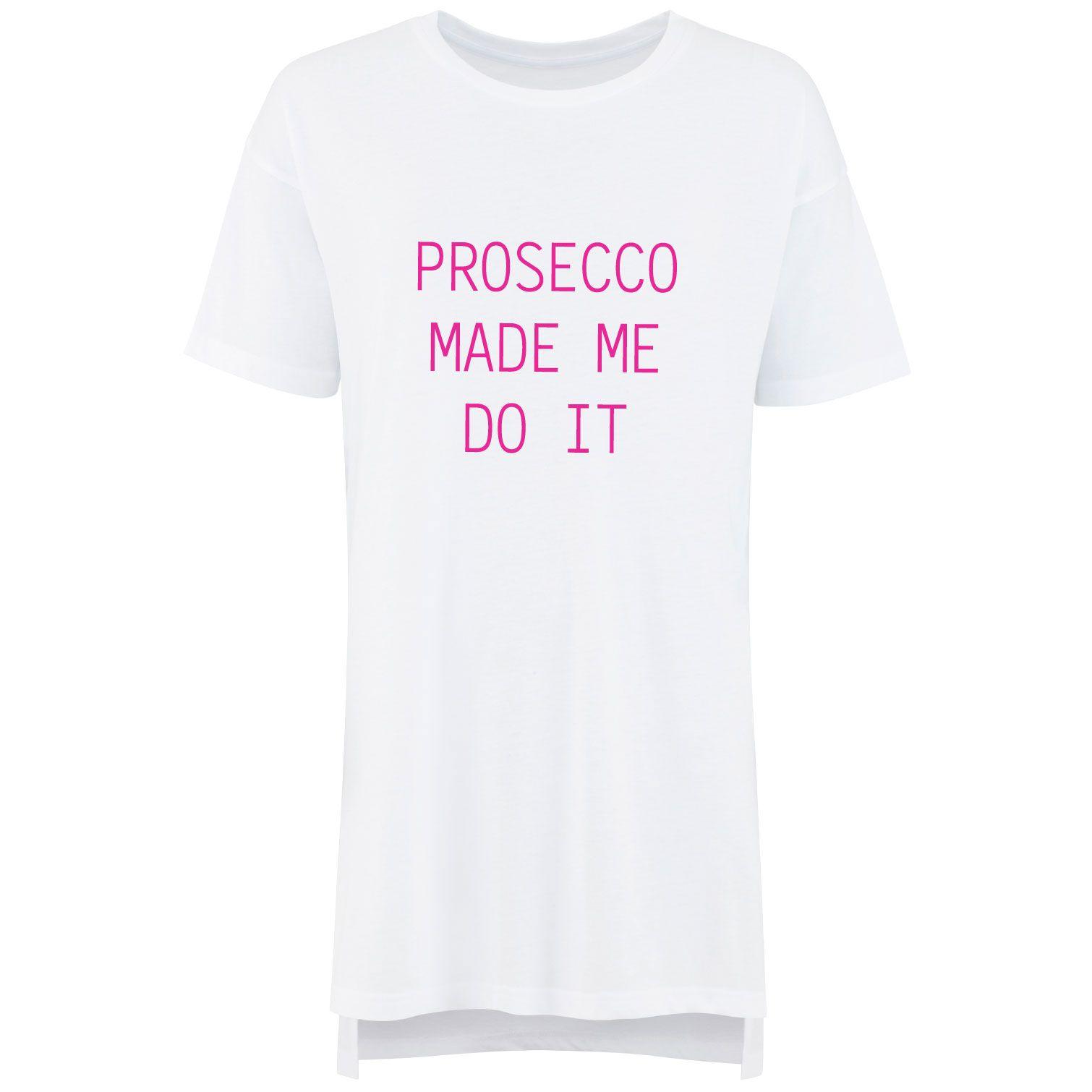 Prosecco Made Me Do It Ladies Nightie by 60 SECOND MAKEOVER