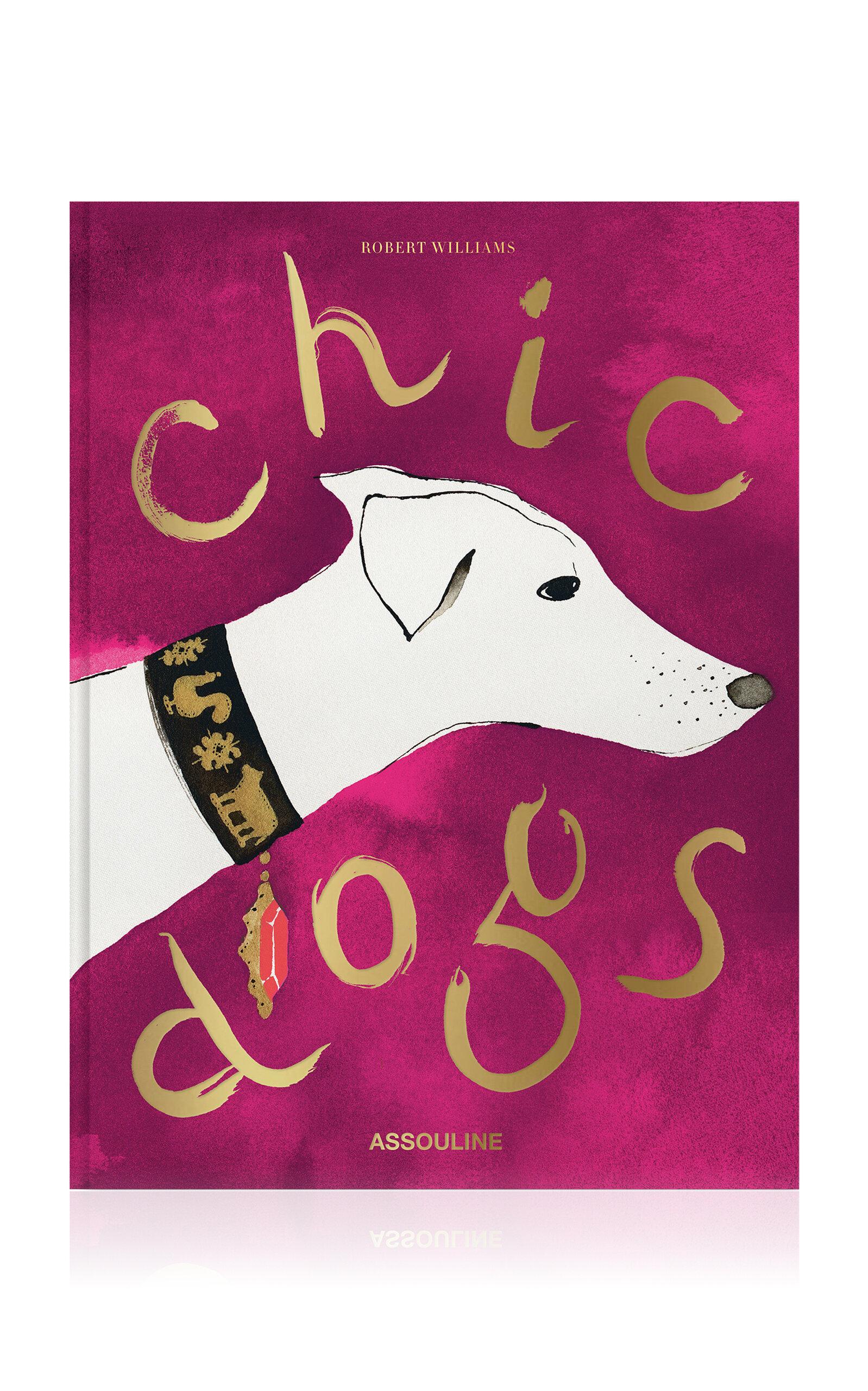 Assouline - Chic Dogs - N/a - Moda Operandi by ASSOULINE