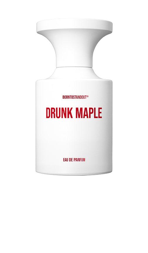 BORNTOSTANDOUT Drunk Maple Eau De Parfum in Beauty by BORNTOSTANDOUT