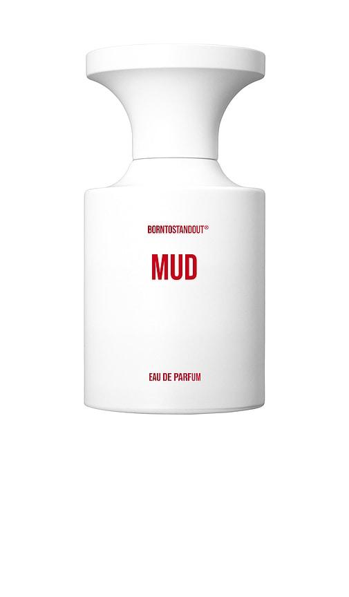 BORNTOSTANDOUT Mud Eau De Parfum in Beauty by BORNTOSTANDOUT