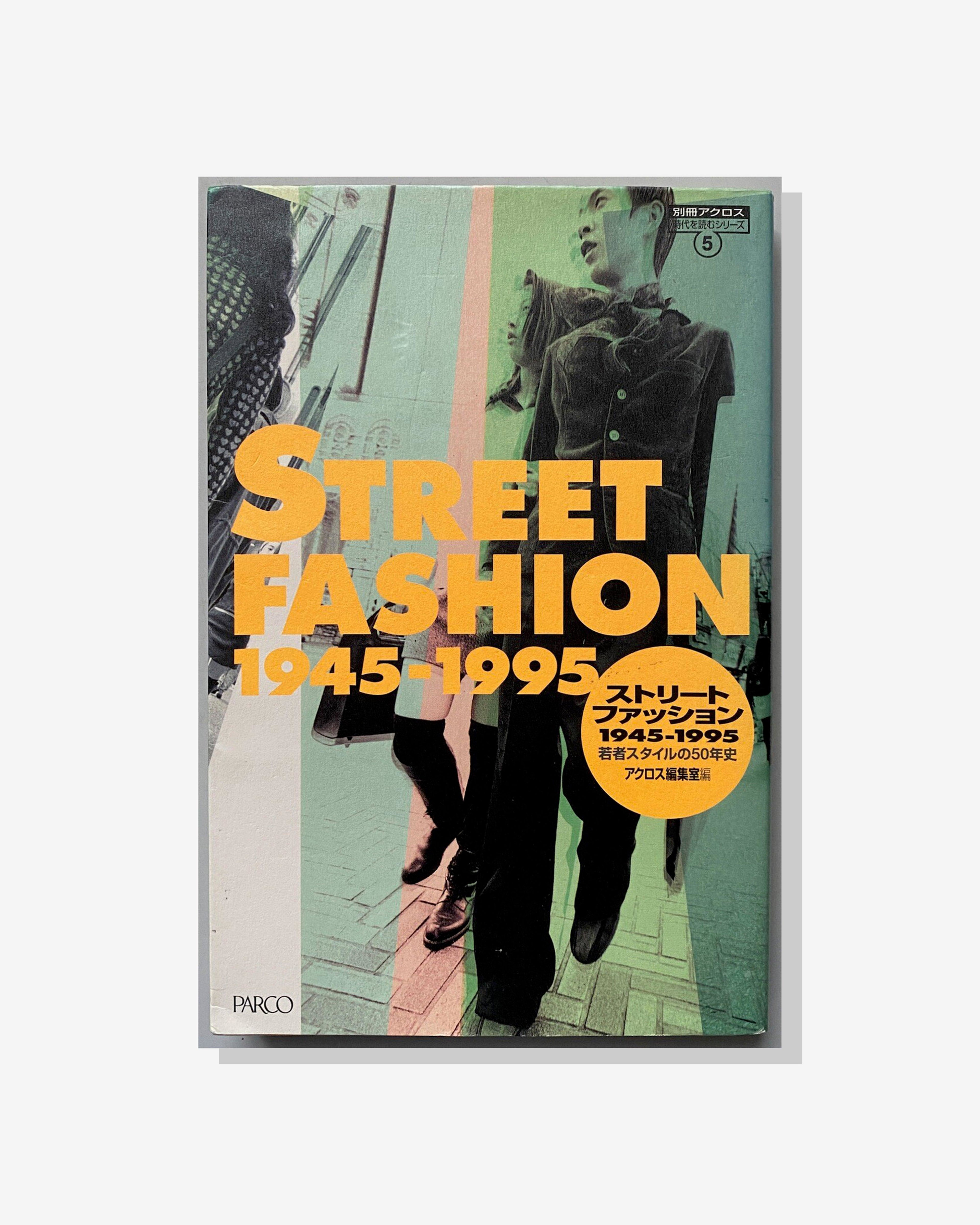 IDEA Books - Street Fashion 1945-1995 - (Multi) by IDEA BOOKS