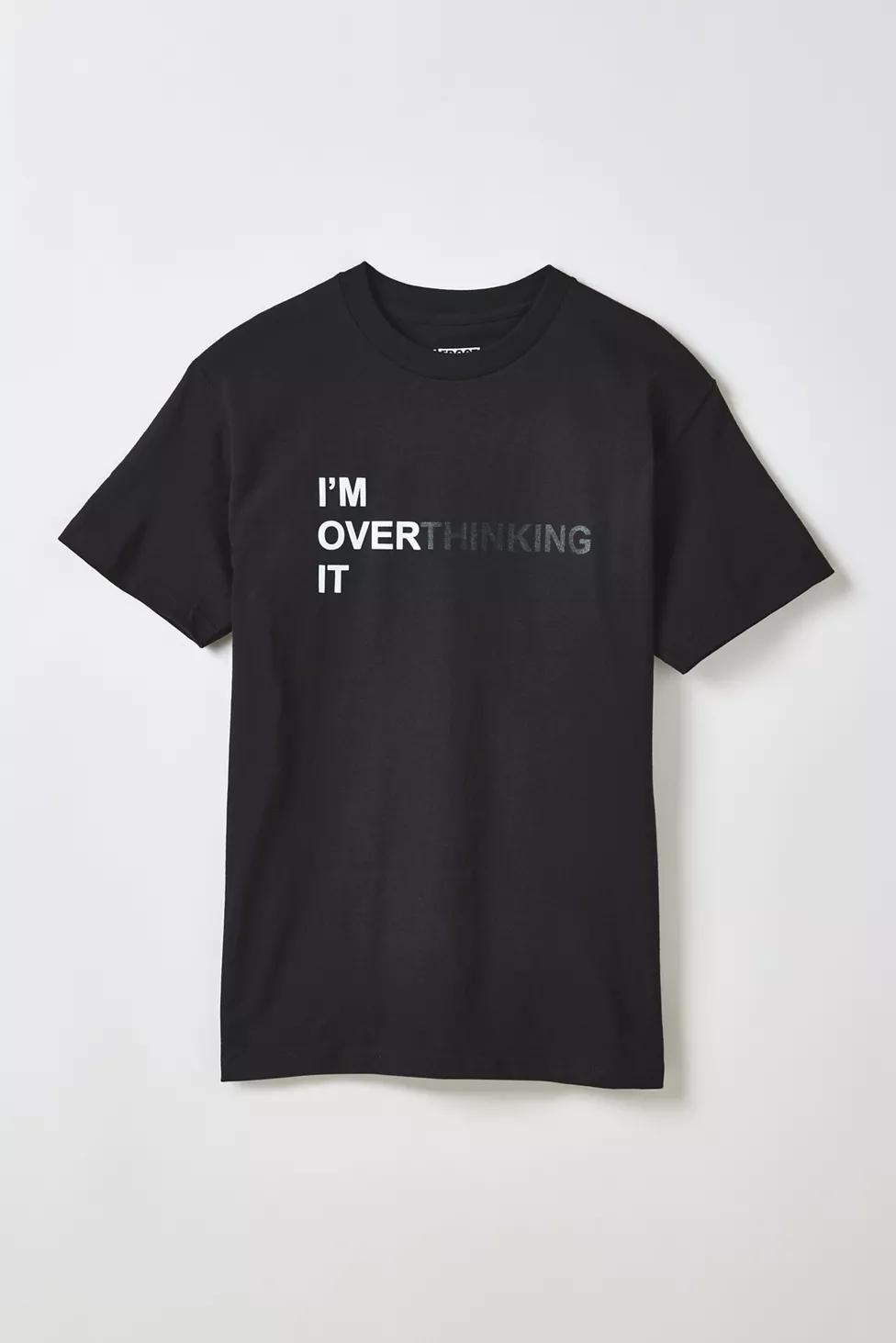J-FROST I'm Overthinking It Graphic Tee by J-FROST