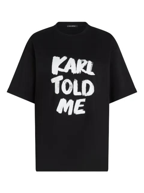 Karl Told Me T-shirt by KARL LAGERFELD