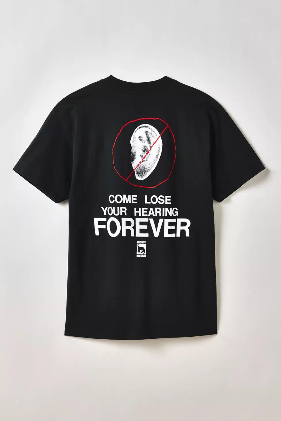 OBEY Come Lose Your Hearing Forever Graphic Tee by OBEY