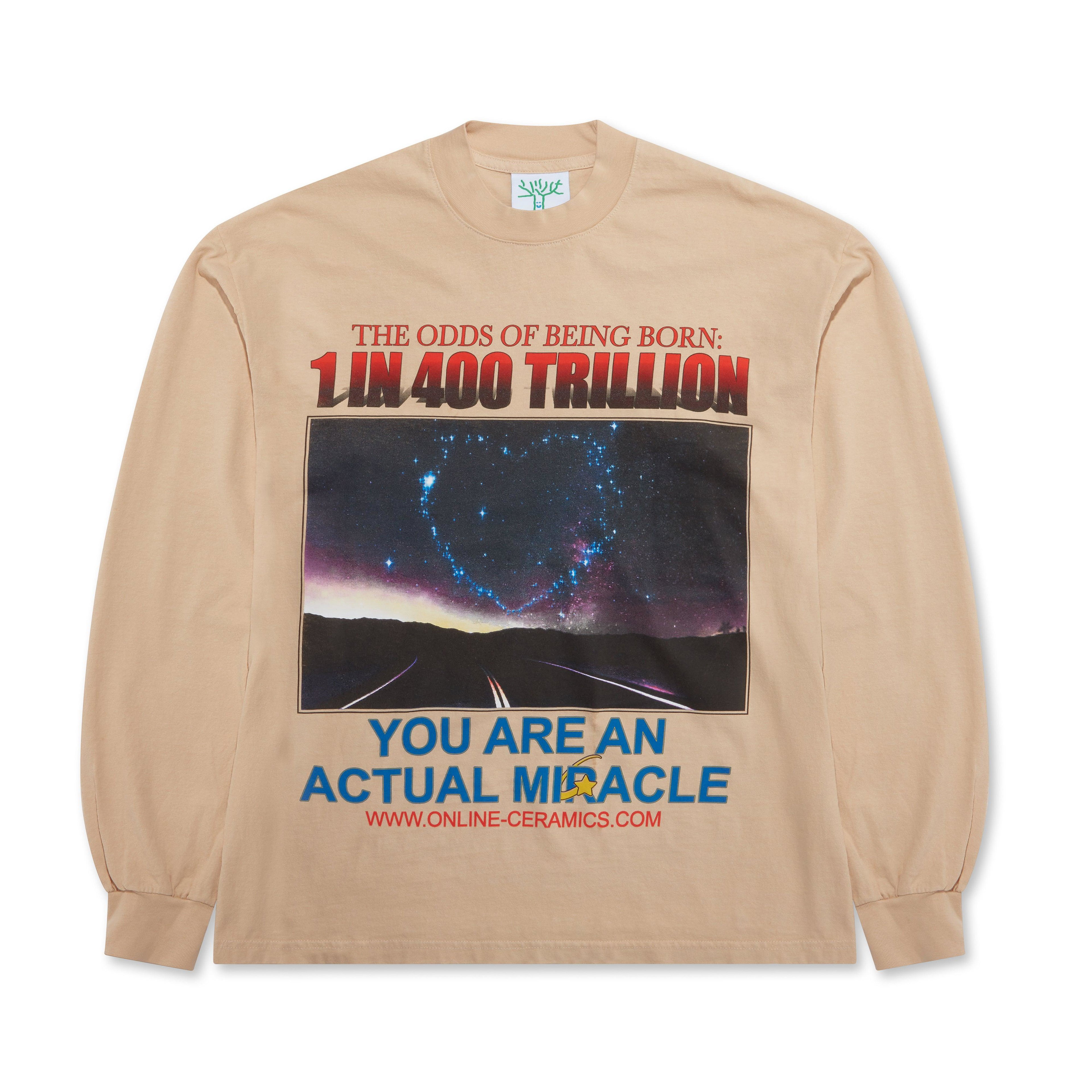 Online Ceramics - You Are An Actual Miracle Longsleeve T-Shirt - (Tan) by ONLINE CERAMICS