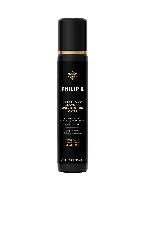 PHILIP B. Velvet Oud Leave-in Conditioning Water in Beauty by PHILIP B.