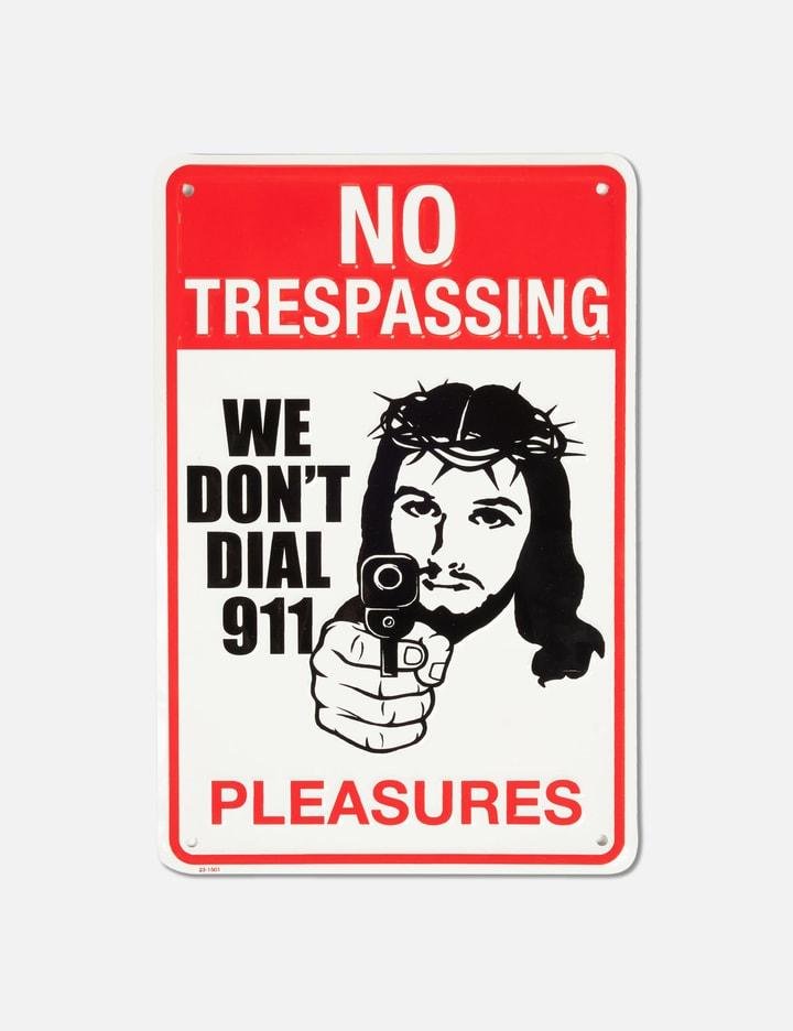 Trespass Tin Sign by PLEASURES