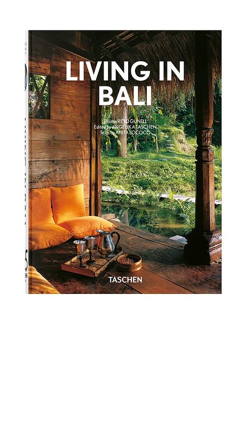TASCHEN Living in Bali. 45th Ed. in Beauty by TASCHEN