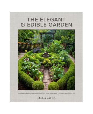 The Elegant and Edible Garden Hardcover Book by THE QUARTO GROUP